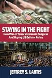 Staying in the Fight: How War on Terror Veterans in Congress Are Shaping US Defense Policy
