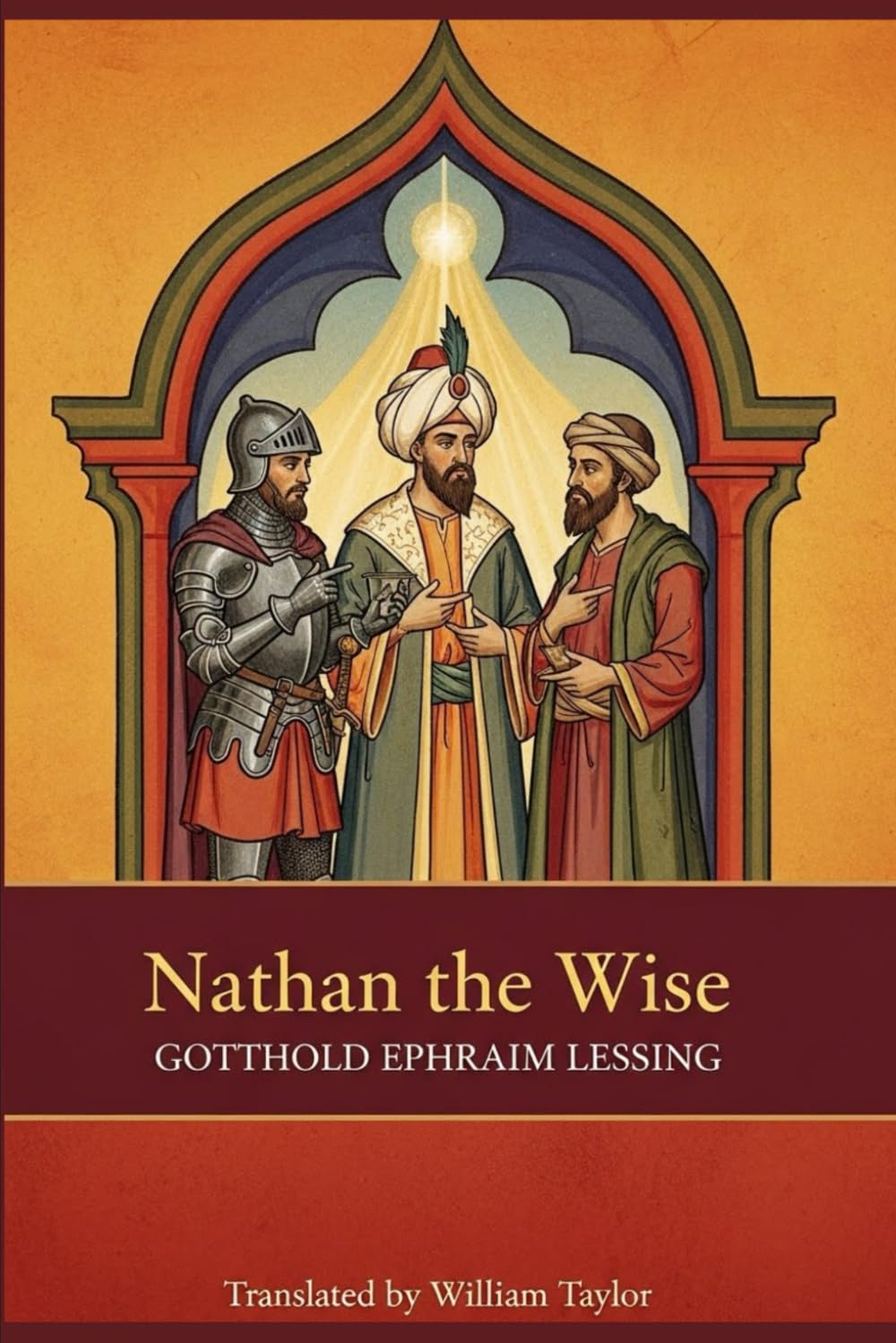 Nathan the Wise: A Dramatic Poem in Five Acts