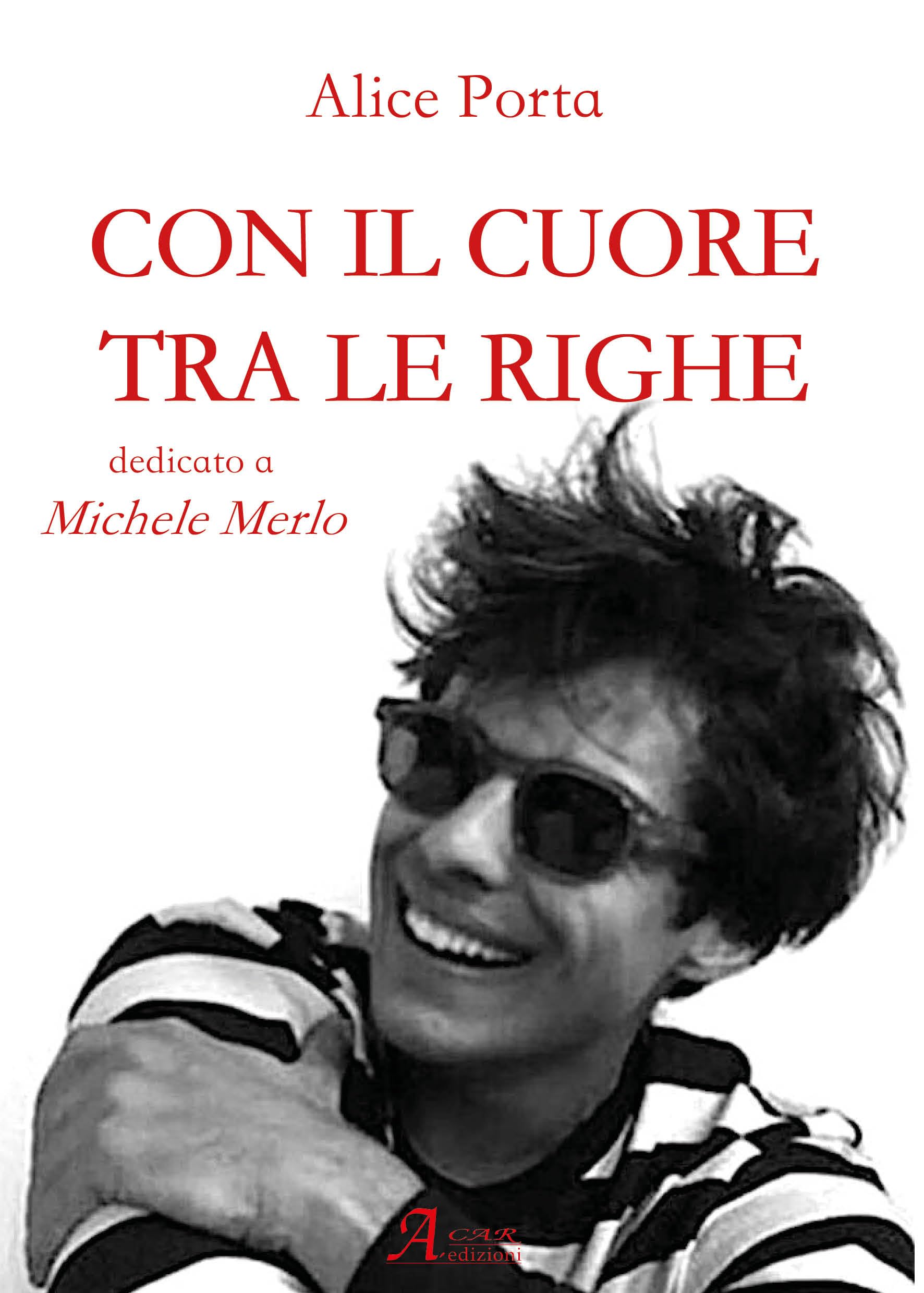 Con Il Cuore Tra Le Righe. Dedicato A Michele Merlo - 4