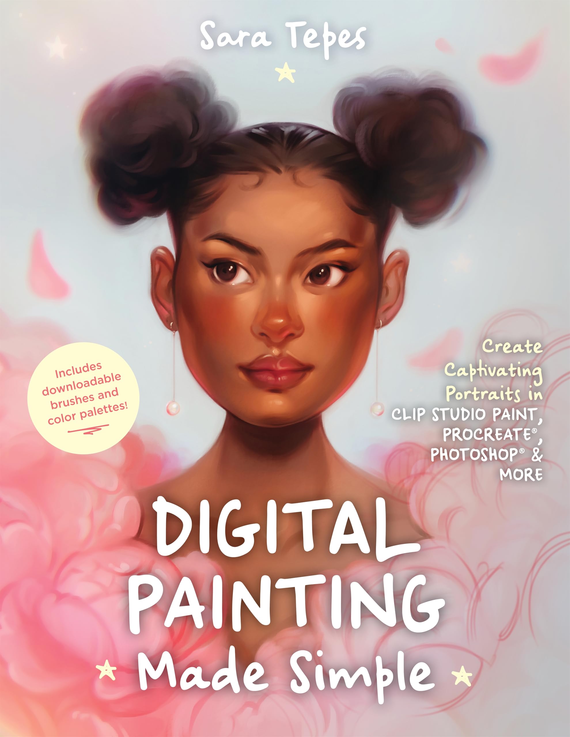 The Beginner's Guide to Digital Painting: Create Stunning Works of Art in Procreate and Photoshop