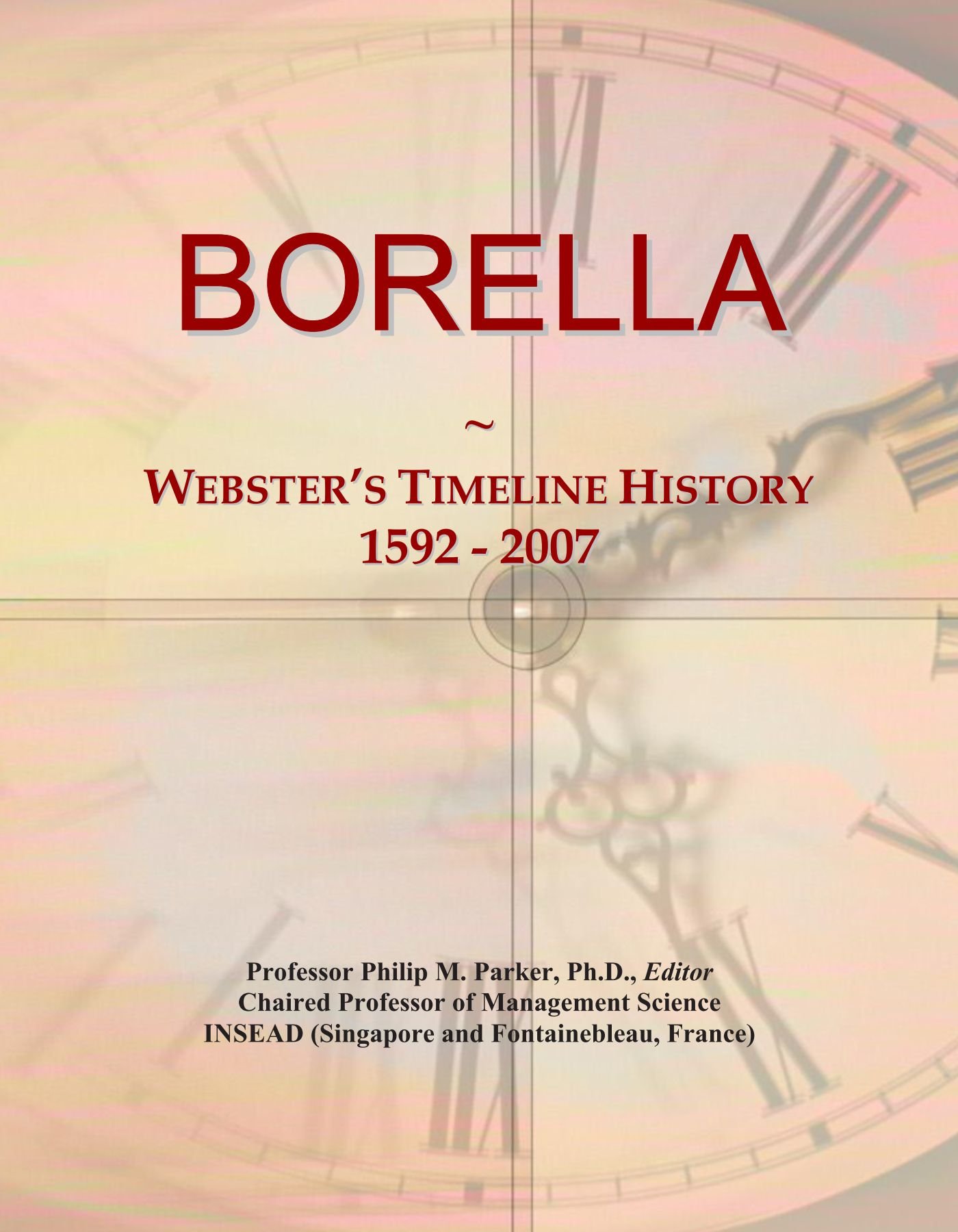 BORELLA: Webster's Timeline History, 1592 - 2007