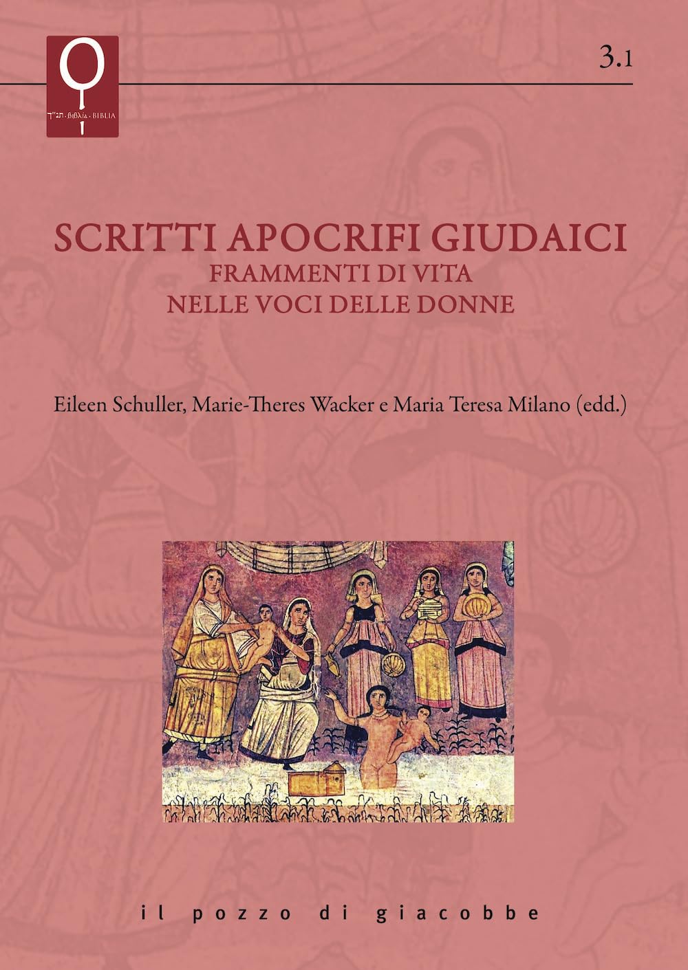 Scritti Apocrifi Giudaici. Frammenti Di Vita Nelle Voci Delle Donne - 4