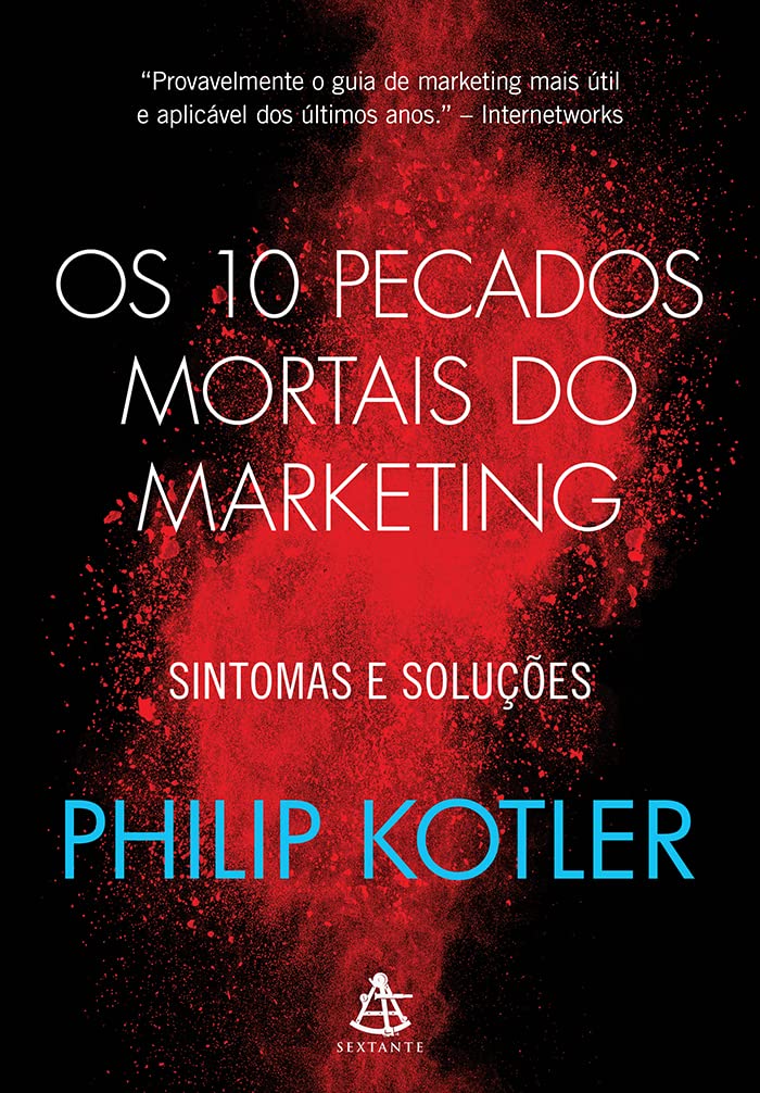 Os 10 pecados mortais do marketing: Sintomas e soluç
