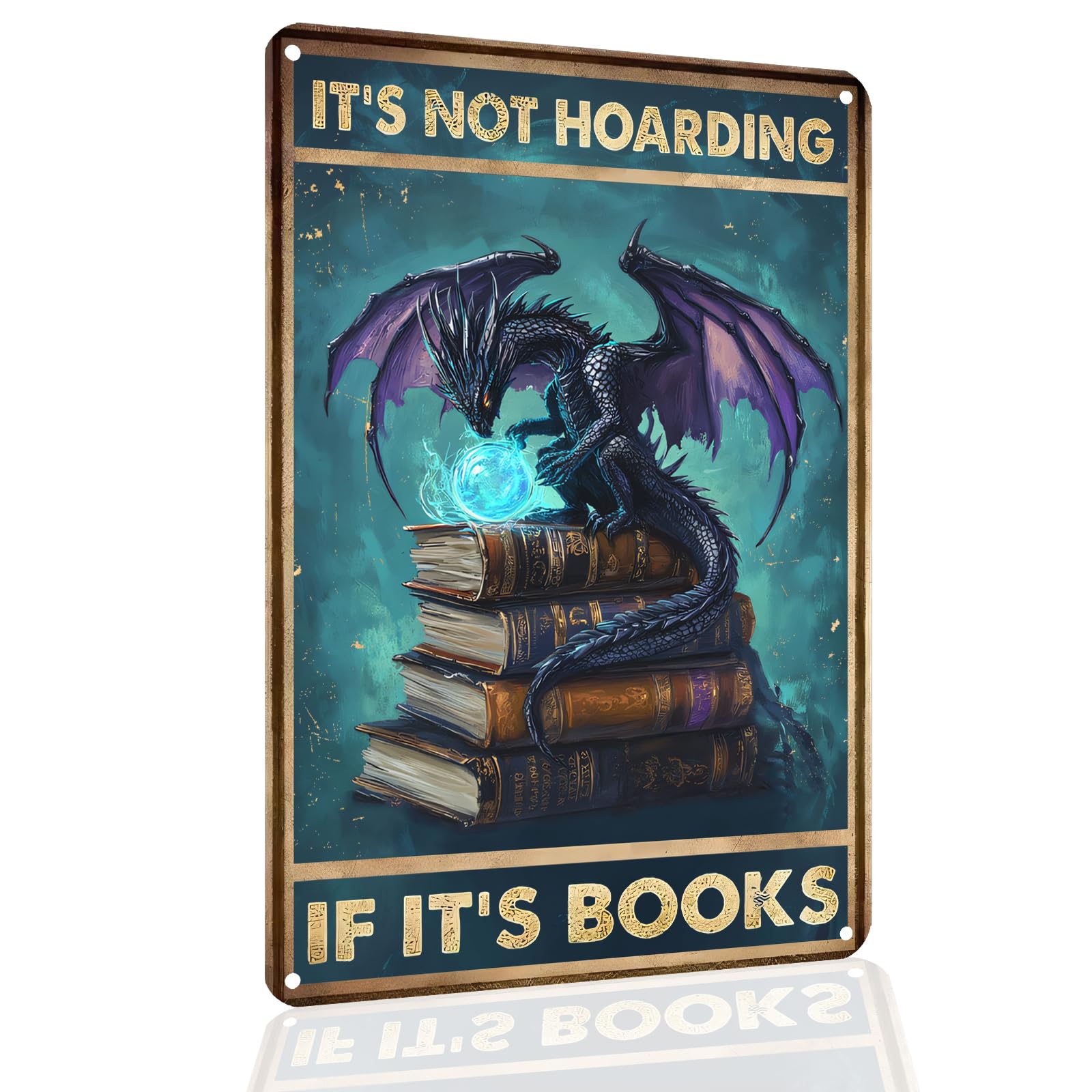 Vintage Dragon Tin Sign - "It's Not Hoarding If It's Books" Fantasy Wall Art for Library, Bookshelf, Cafe & Bedroom, Retro Book Lover & Dragon Decor, 8x12 Inch