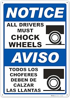 Brimar - 10" x 14" - Bilingual Notice All Drivers Must Chock Wheels Sign - .040″ Rust-Free Aluminum - Clear Message - Easy Installation