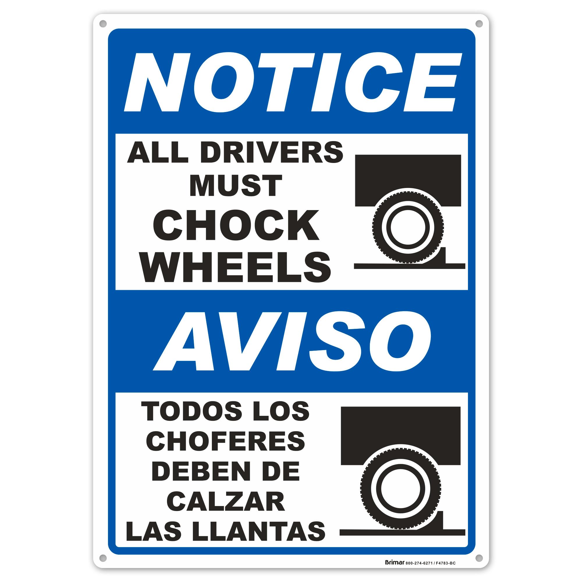 Brimar - 10" x 14" - Bilingual Notice All Drivers Must Chock Wheels Sign - .055″ Polyethylene Plastic - Easy Installation - Versatile Usage