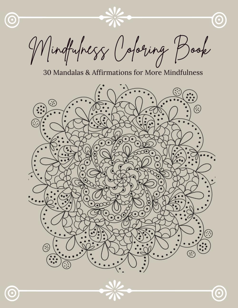 Mindfulness Coloring Book with Positive Affirmations for Stress Relief & Relaxation