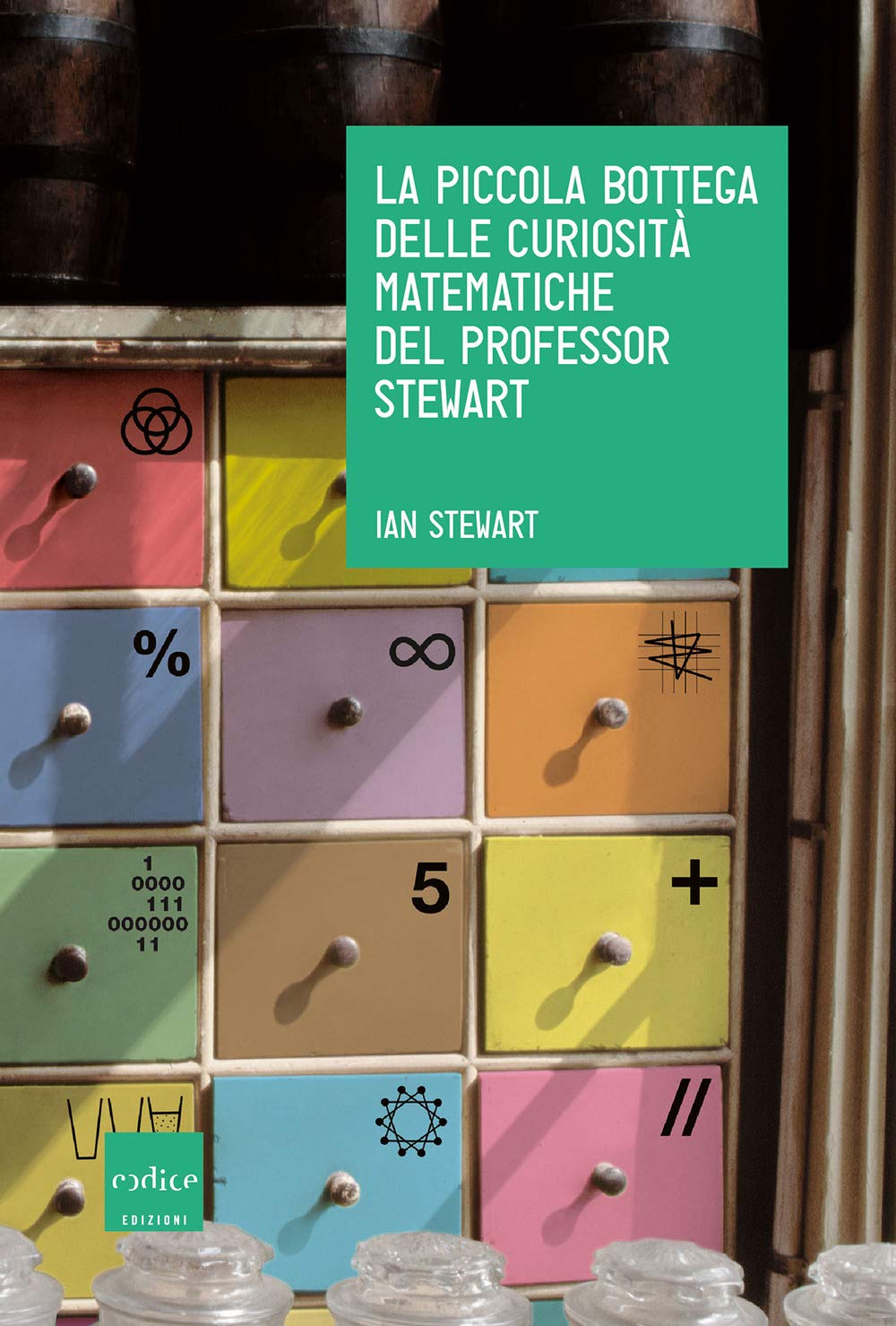La Piccola Bottega Delle Curiosità Matematiche Del Professor Stewart - 4