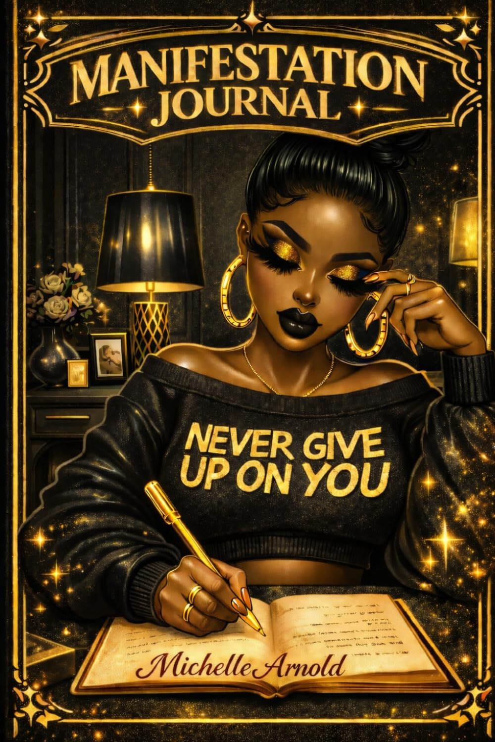 Write The Vision: A Faith-Filled Manifestation Journal For Prayer, Purpose & Becoming (Black & Gold Edition)