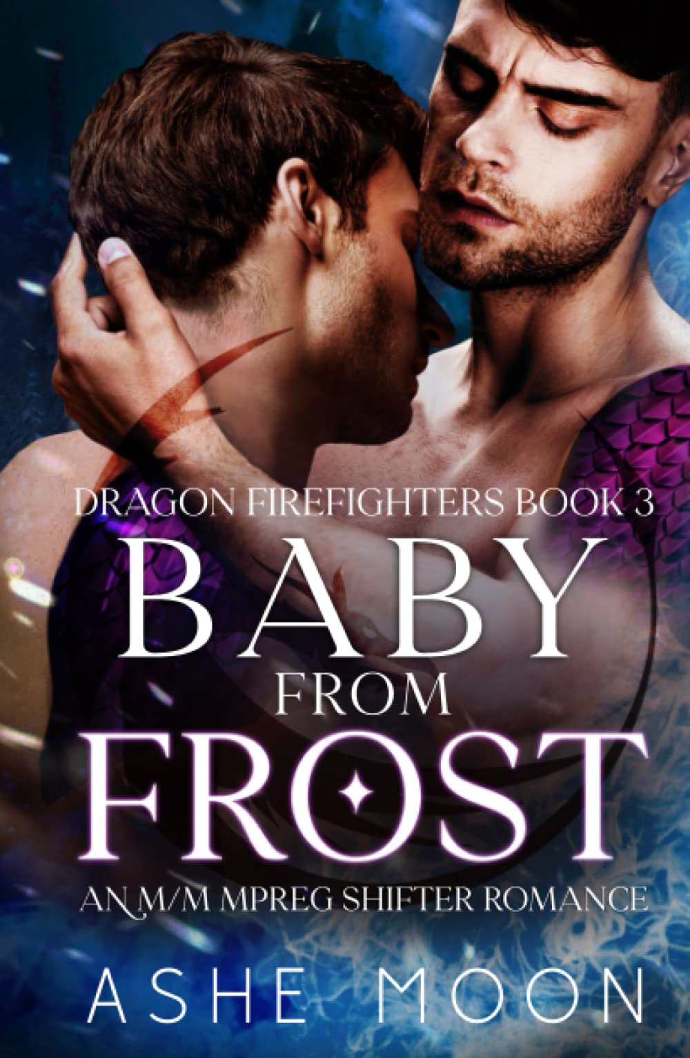 Baby From Frost: An M/M Mpreg Shifter Romance (Dragon Firefighters)