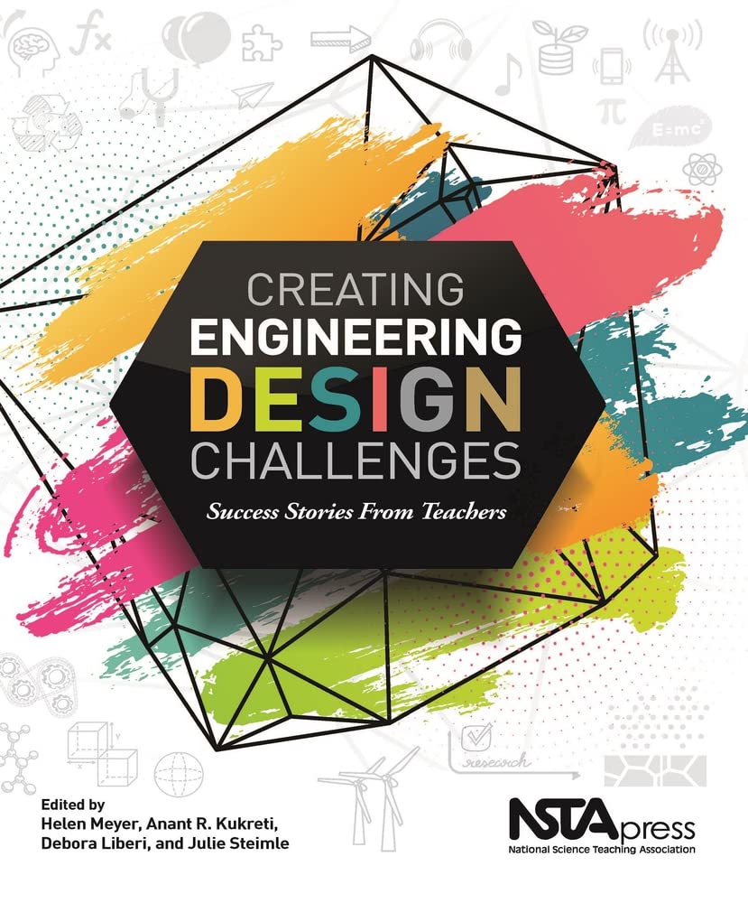 Creating Engineering Design Challenges: Success Stories From Teachers