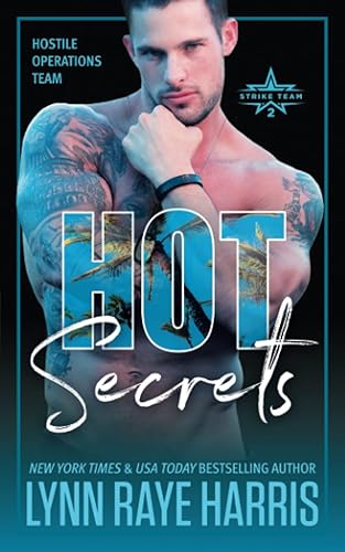 HOT Secrets: 13 (Hostile Operations Team(r) - Strike Team 2)