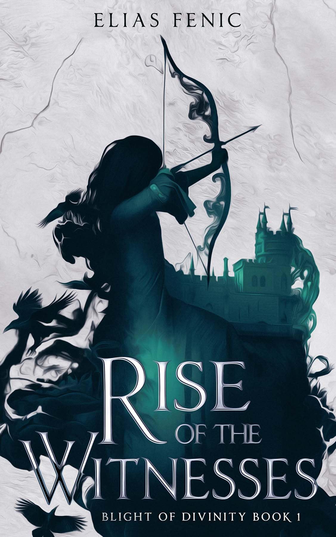 Rise of the Witnesses (Blight of Divinity Book 1)