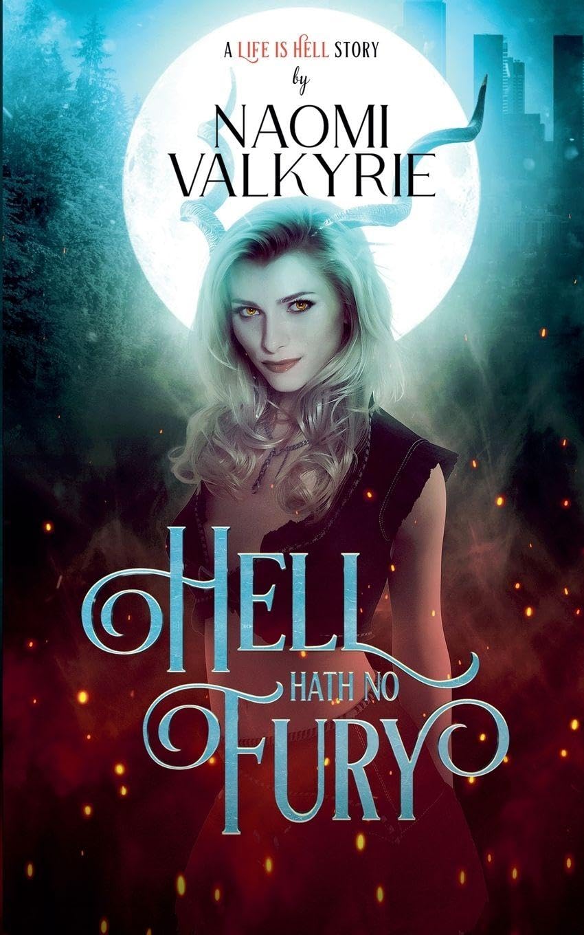 Hell Hath No Fury: 2 (Life Is Hell)