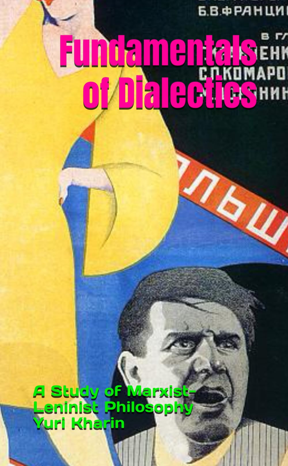 Fundamentals of Dialectics: A Study of Marxist-Leninist Philosophy (Marxism Made Cheap)