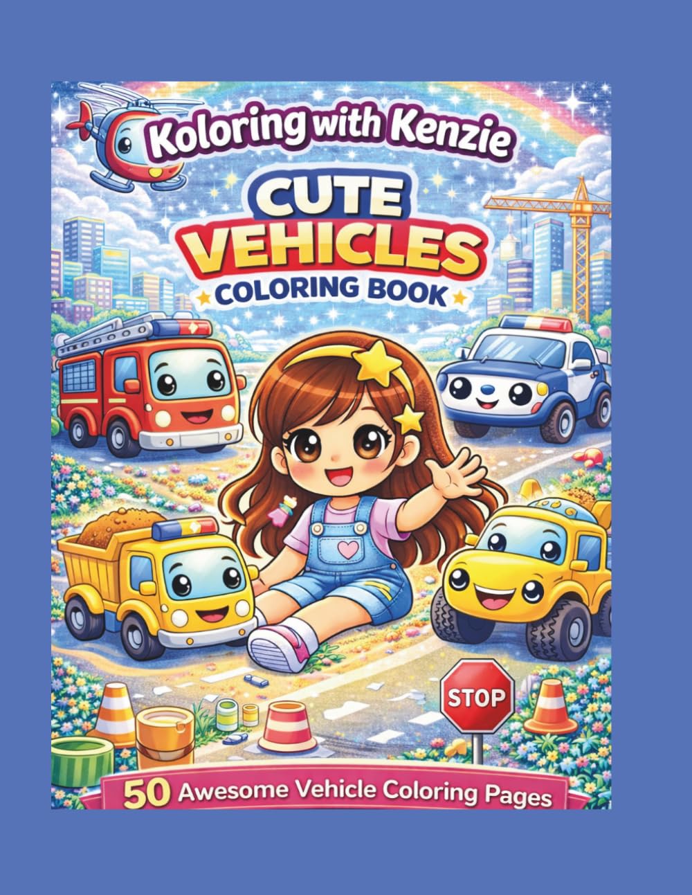 Koloring with Kenzie Cute Vehicles Coloring Book