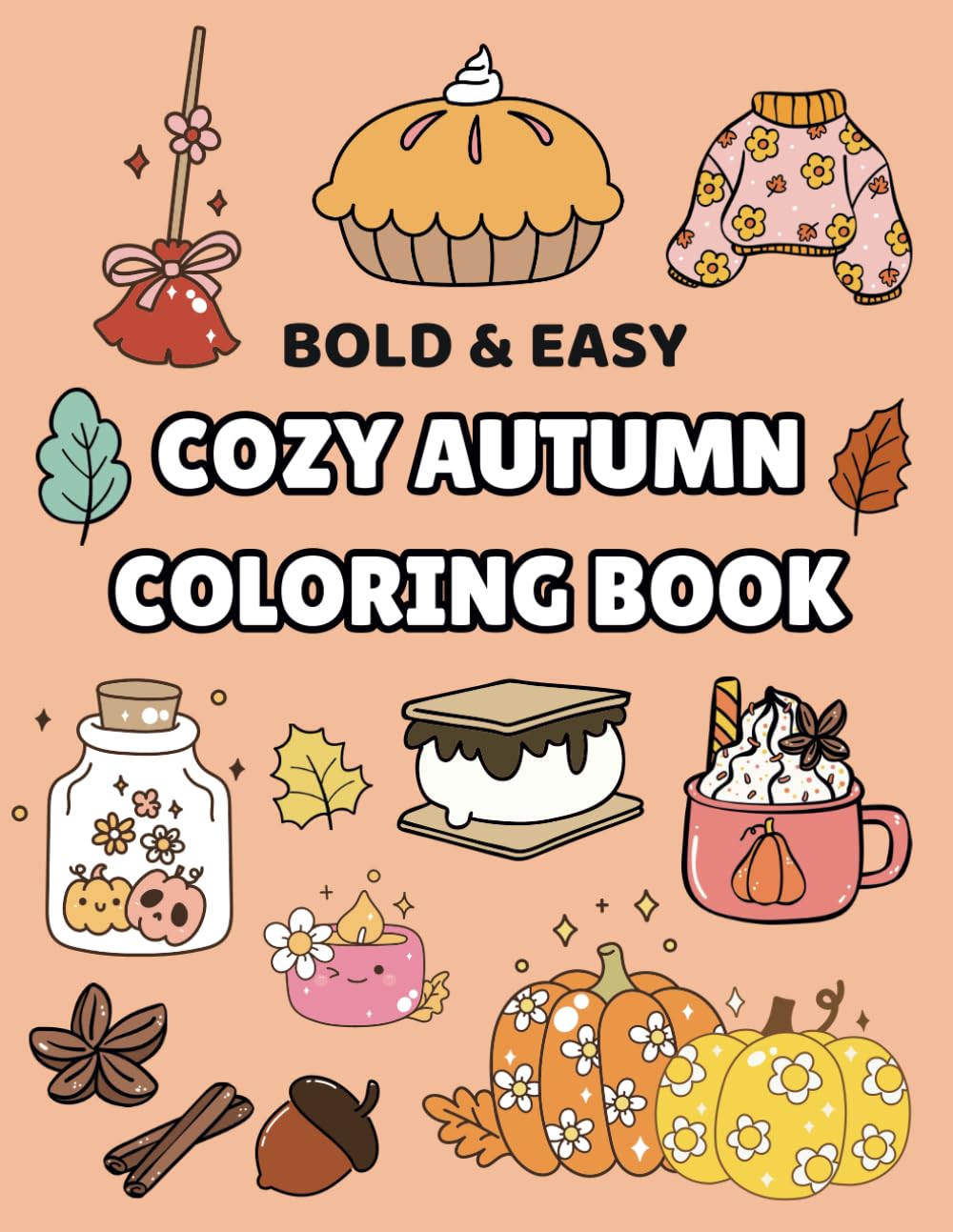 COZY AUTUMN COLORING BOOK: BOLD & EASY COLORING (BOLD & EASY COLORING BOOKS)