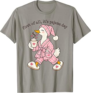 First of All It is Pajama Day Cute Goose Elementary Teacher T-Shirt