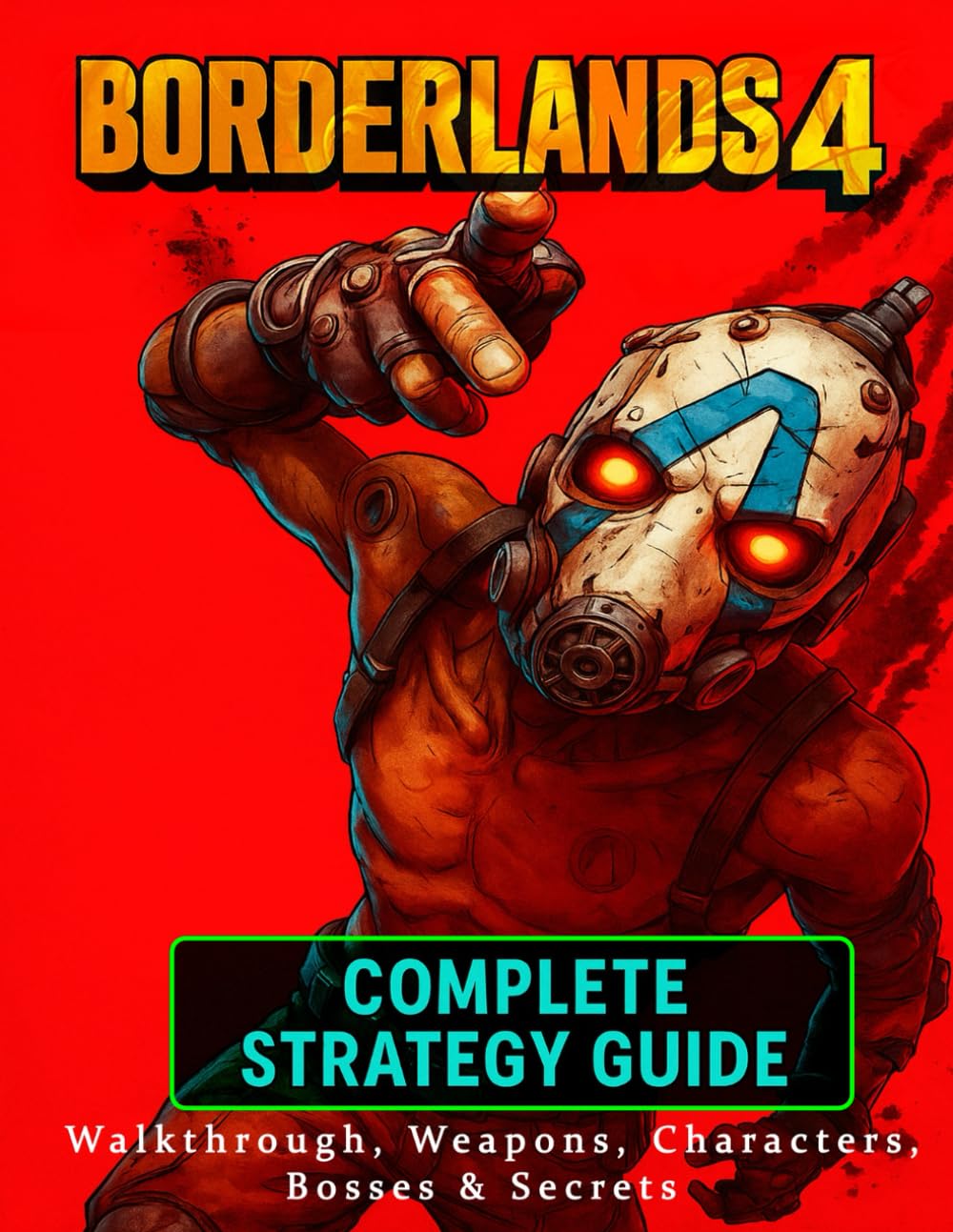 Borderlands 4: Complete Strategy Guide – Walkthrough, Weapons, Characters, Bosses & Secrets