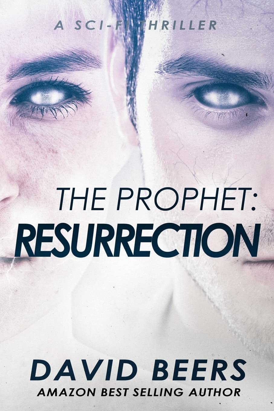 The Prophet: Resurrection: A Sci-Fi Thriller: Volume 4