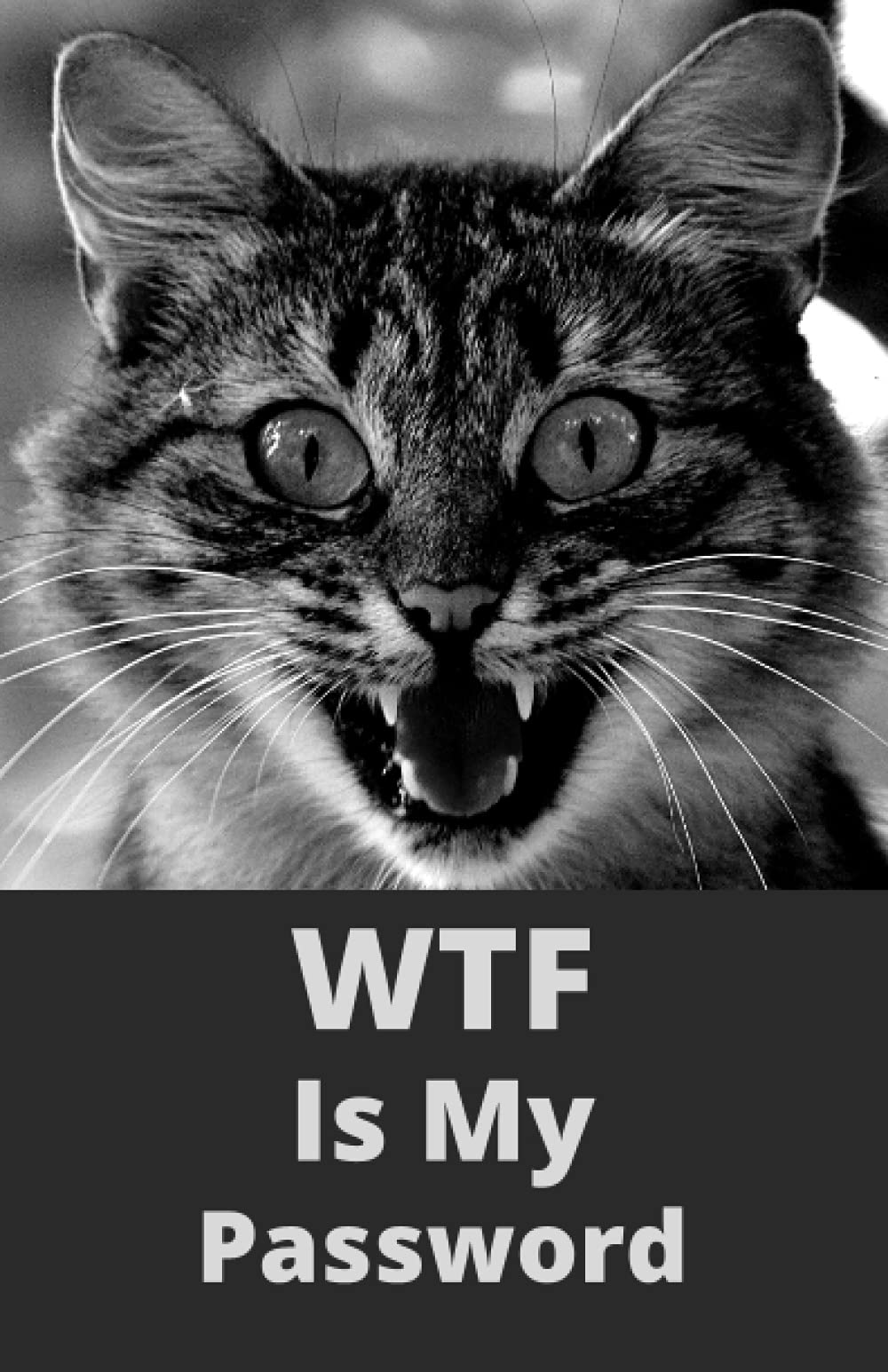 WTF Is My Password Alphabetical Organizer: Internet Password Book Protect Internet Addresses Passwords Emails In a Small Notebook 5.5 x 8.5
