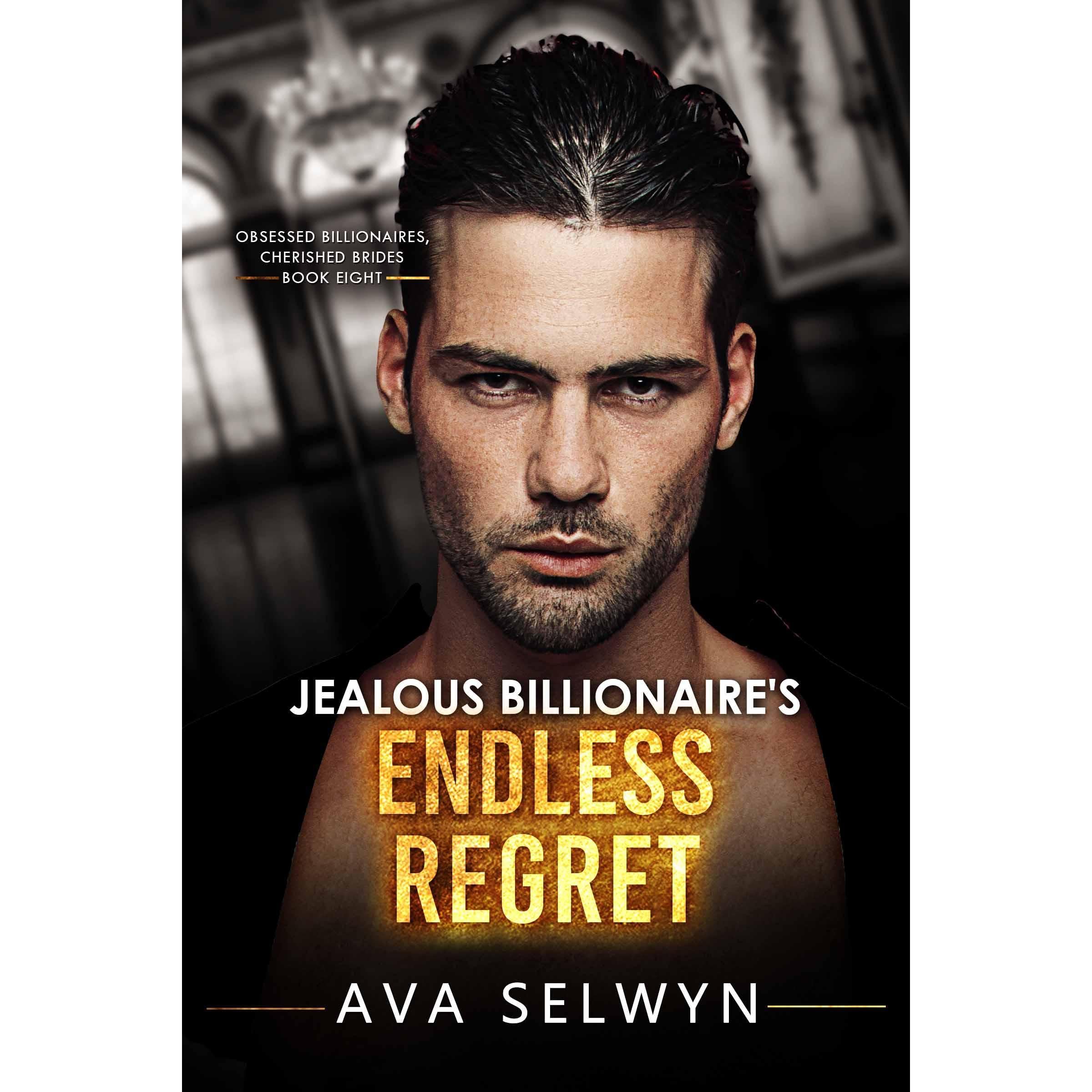 Jealous Billionaire’s Endless Regret