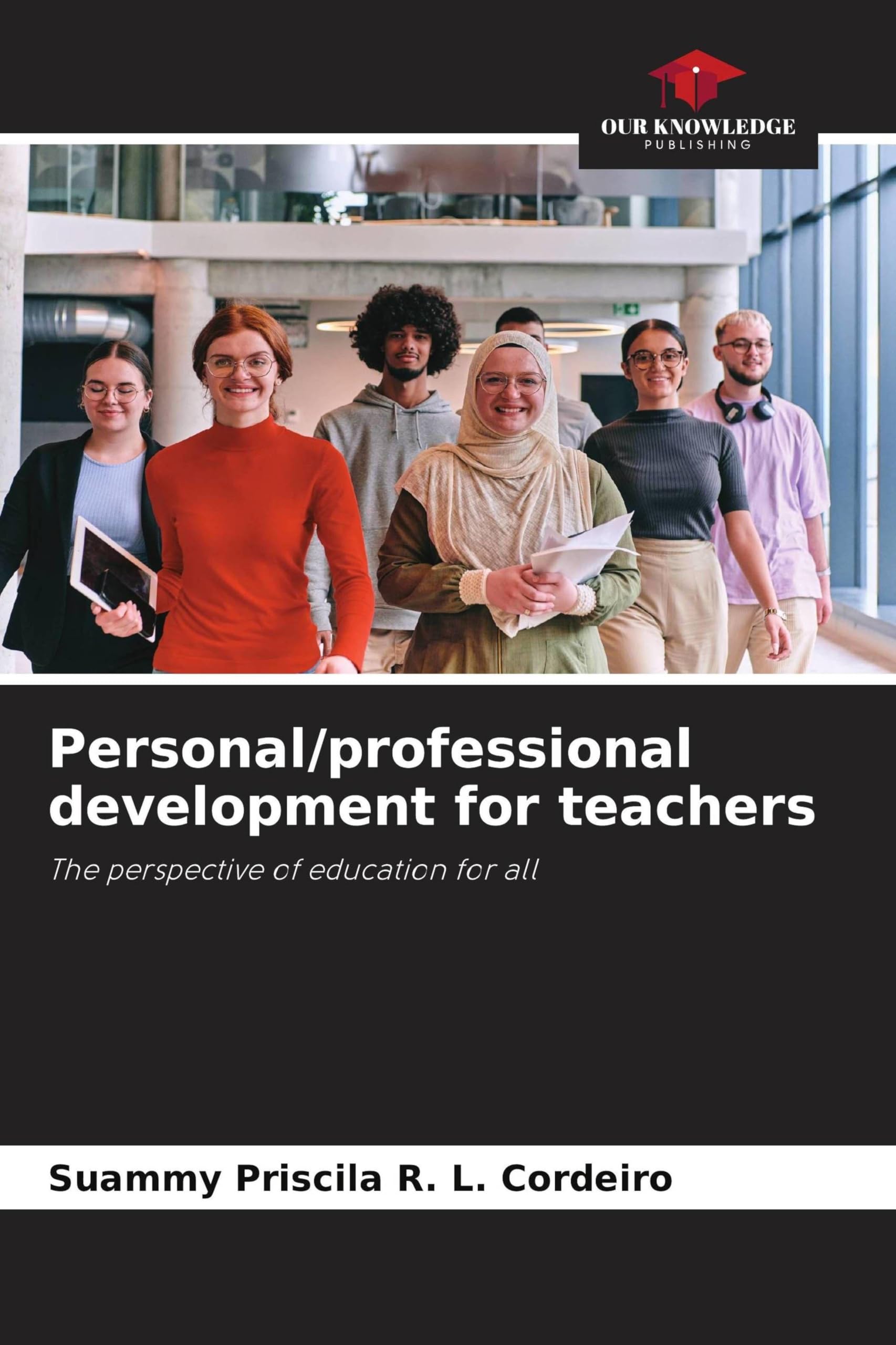 Personal/professional development for teachers: The perspective of education for all