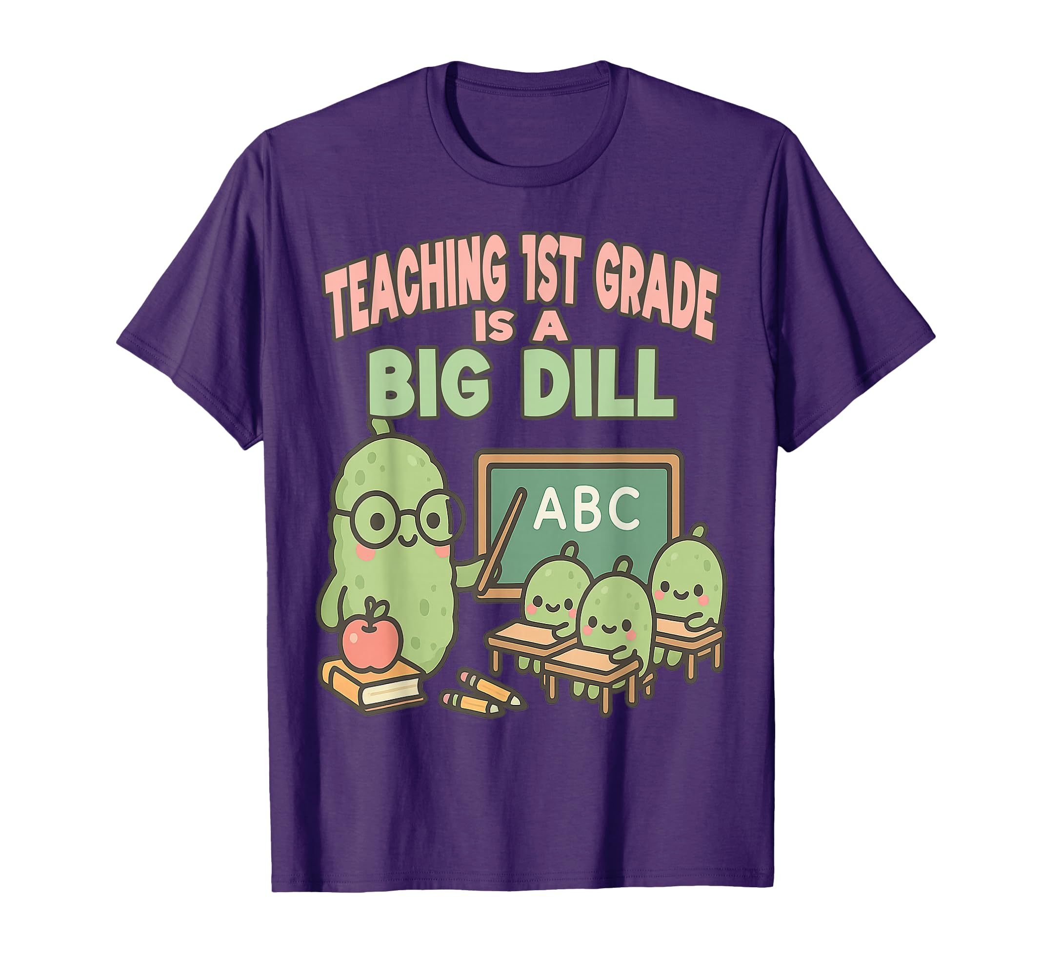 1st Grade Teacher Big Dill Back to First Day of School T-Shirt