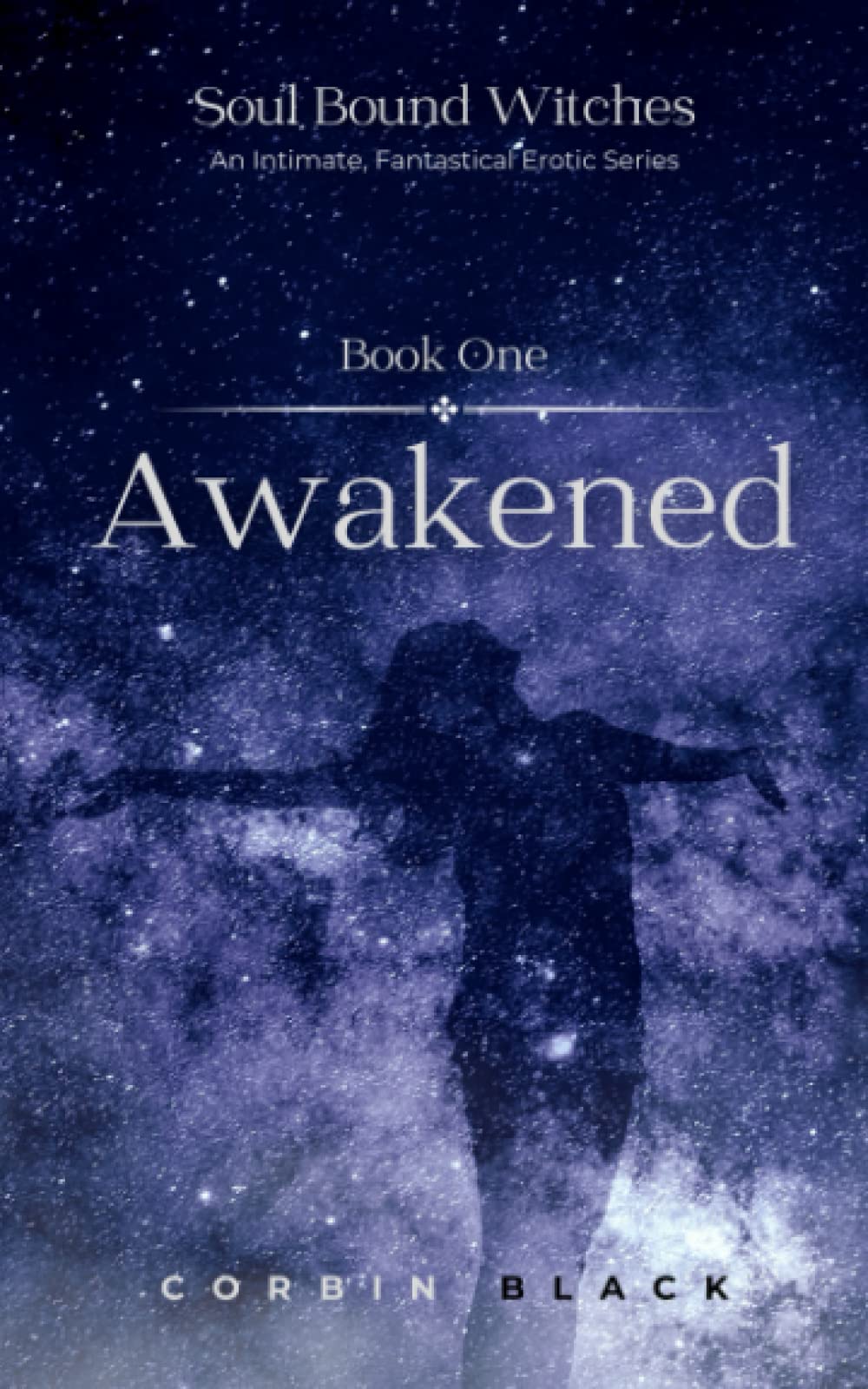 Awakened (Soul Bound Witches, Book 1): An Erotic Novelette Series