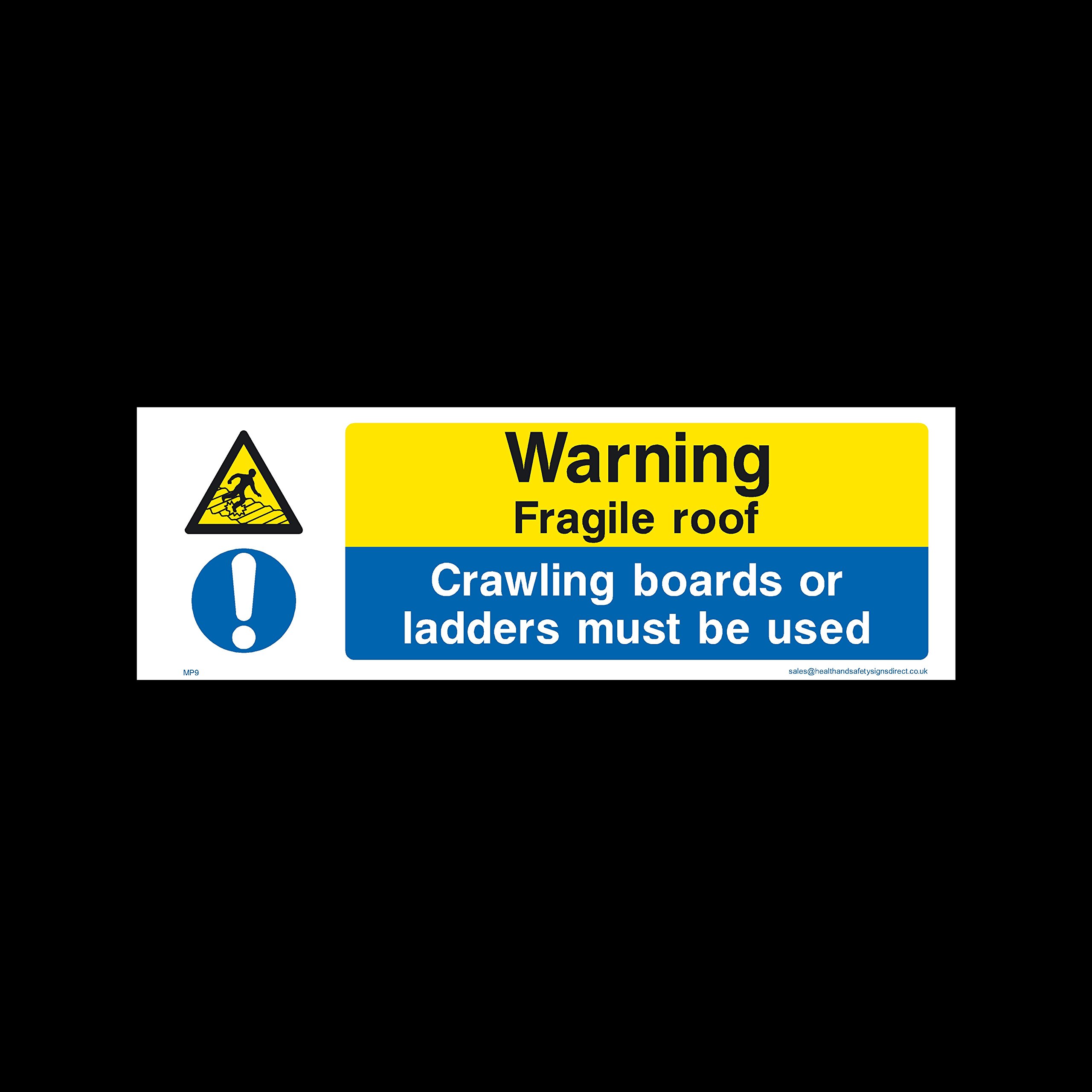 Ussp&S Men's Warning Fragile Roof Use Crawling Boards Plastic Sign With 4 Pre-Drilled Holes (Mp9) - Danger, Caution, Flammable, Ear Protection, No Smoking, Harness, At Work