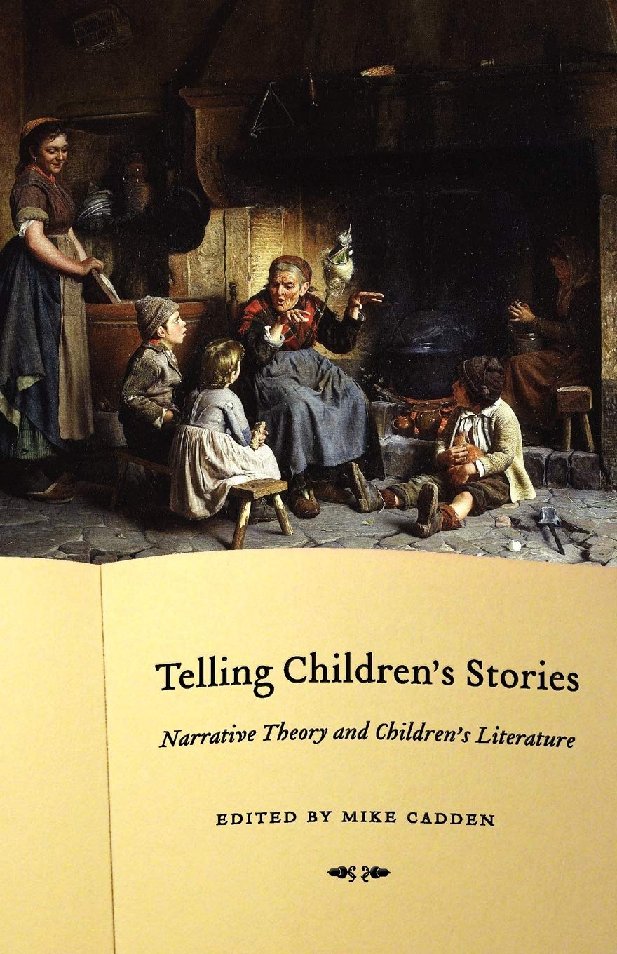 Telling Children's Stories: Narrative Theory and Children's Literature (Frontiers of Narrative)