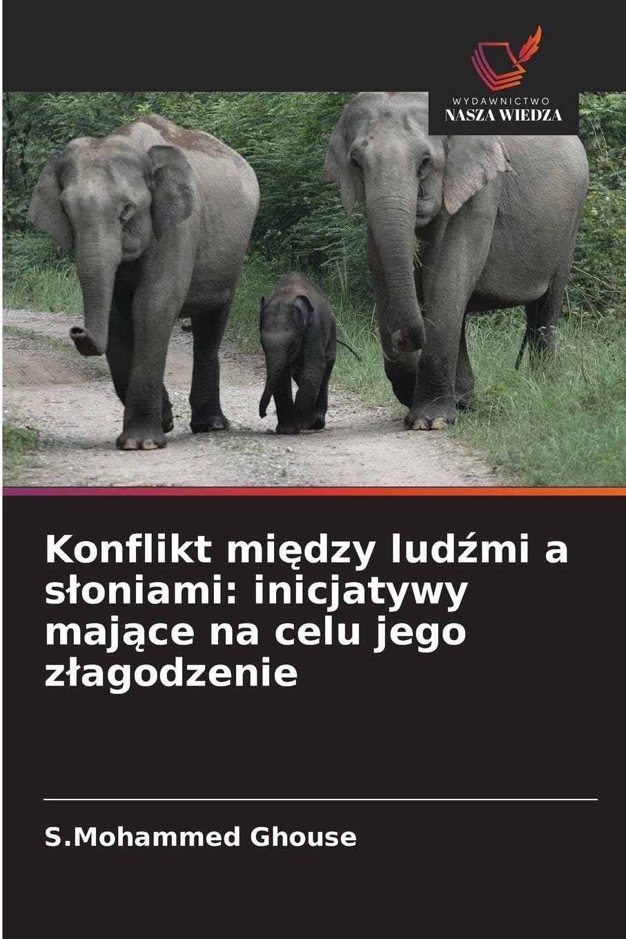 Konflikt między ludźmi a sloniami: inicjatywy mające na celu jego zlagodzenie