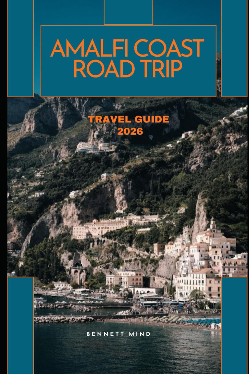 AMALFI COAST ROAD TRIP TRAVEL GUIDE 2026