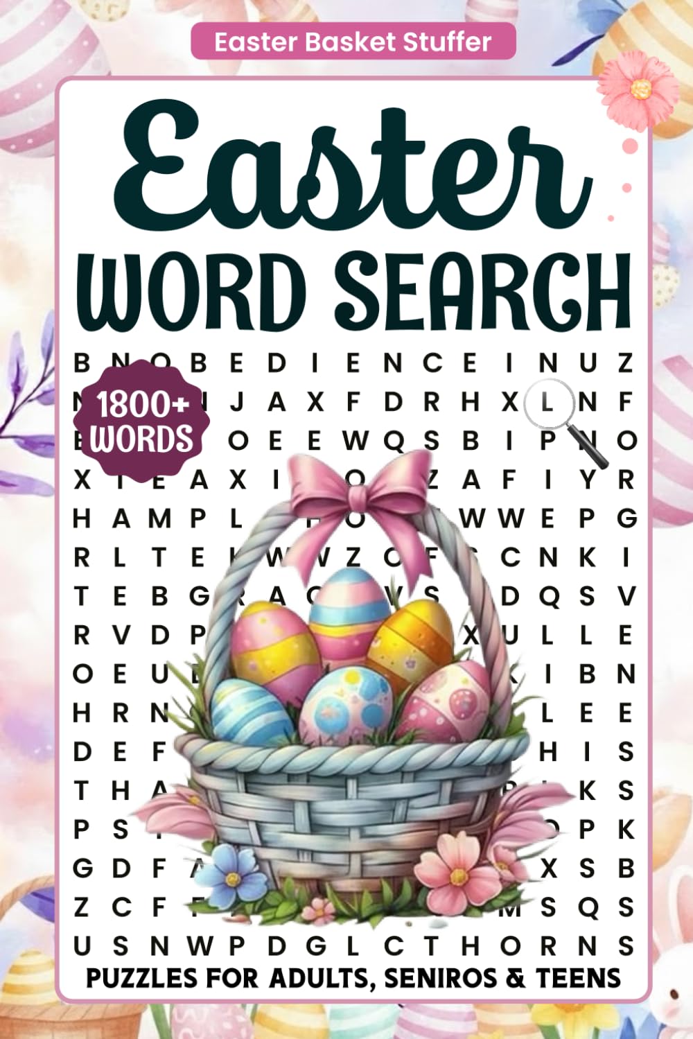 Easter Word Search Book for Adults, Teens, & Seniors: Large Print Easter-Themed Word Search Puzzle Book For Seniors With 1800+ Fun Words. Easter Basket Stuffers for Adults, Teens & Seniors