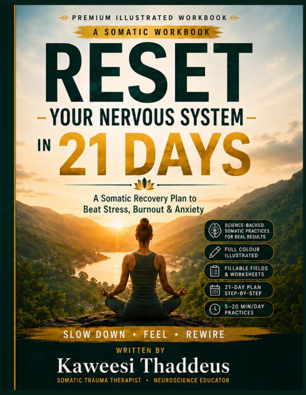 Reset Your Nervous System in 21 Days: A Somatic Recovery Plan to Beat Stress, Burnout & Anxiety