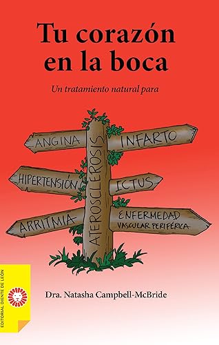 Tu corazón en la boca: Qué son realmente las enfermedades cardiovasculares y qué podemos hacer para prevenirlas e incluso revertirlas