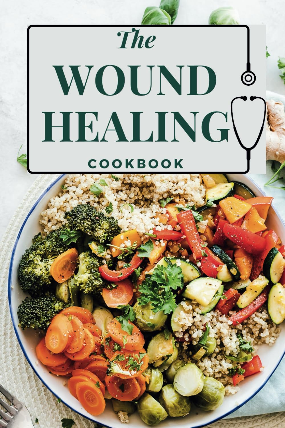 The Wound Healing Cookbook