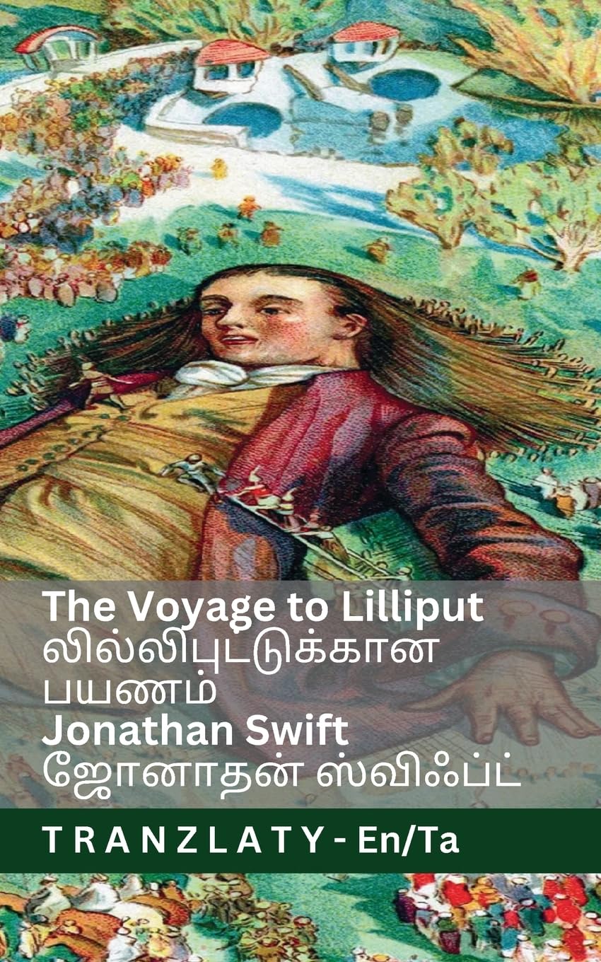 The Voyage to Lilliput / லில்லிபுட்டுக்கான பயணம் (Gulliver's Travels / கல்லிவர : Tranzlaty English தமிழ்