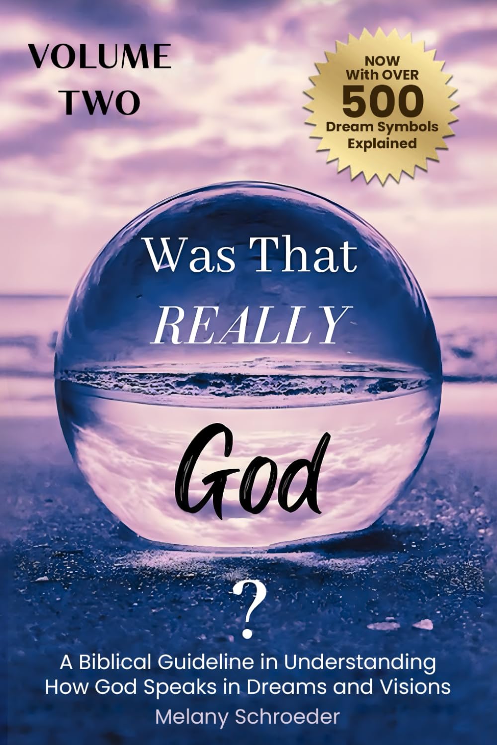 Was That Really God?: A Biblical Guideline in Understanding How God Speaks in Dreams and Visions