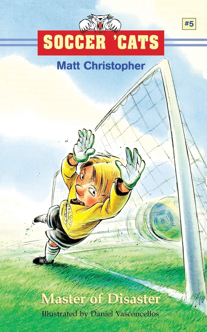 Soccer 'Cats #5: Master of Disaster: 05 (Soccer Cats (Paperback))