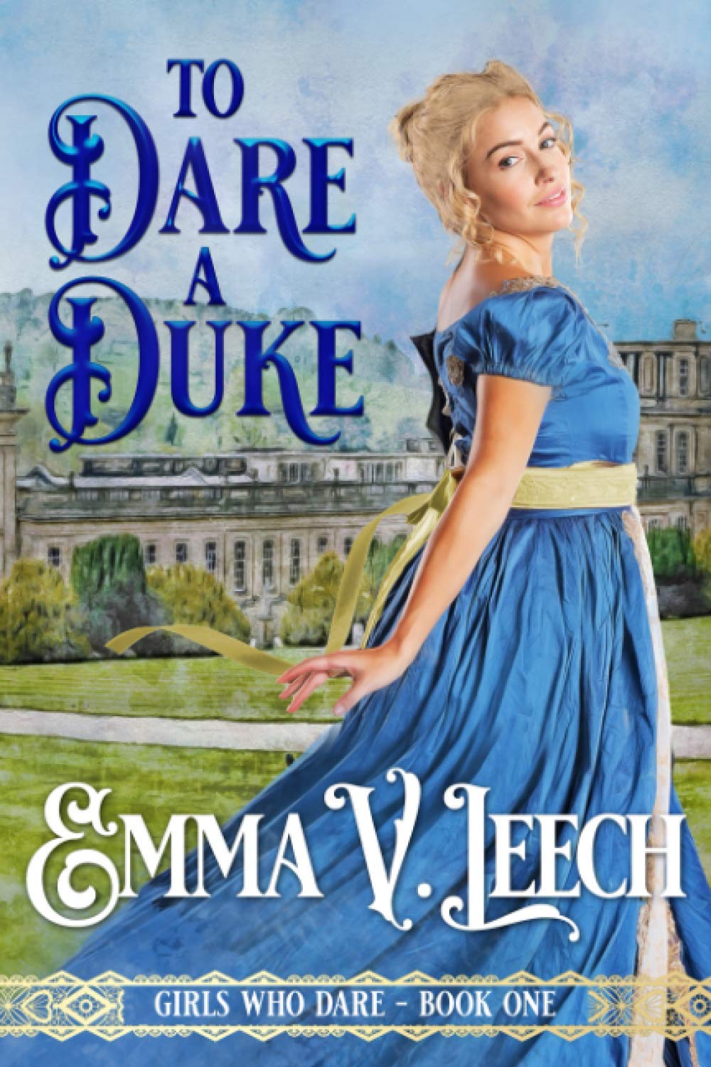 To Dare a Duke: 1 (Girls Who Dare)