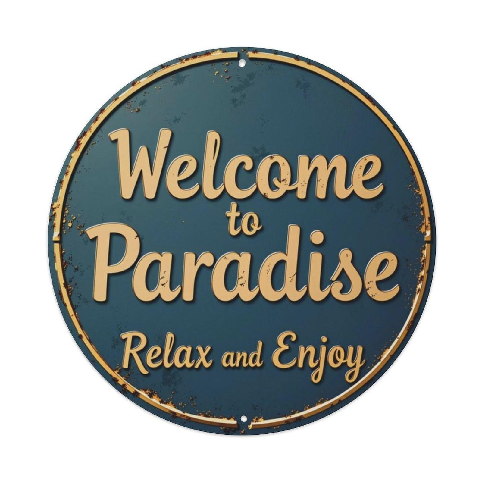 Welcome To Paradise Relax Enjoy Round Wall Sign Vintage Aluminium Metal Sign, Retro Wall Decor for Home, Bar, Garage & Farmhouse 20x20cm