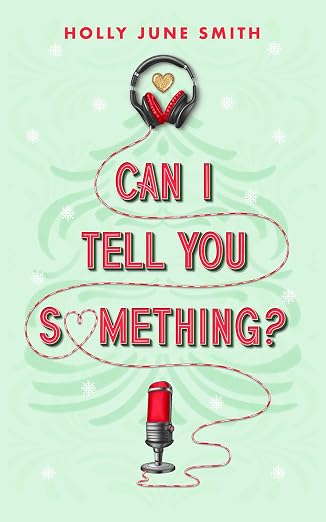 Can I Tell You Something?: A brother's best friend holiday romance