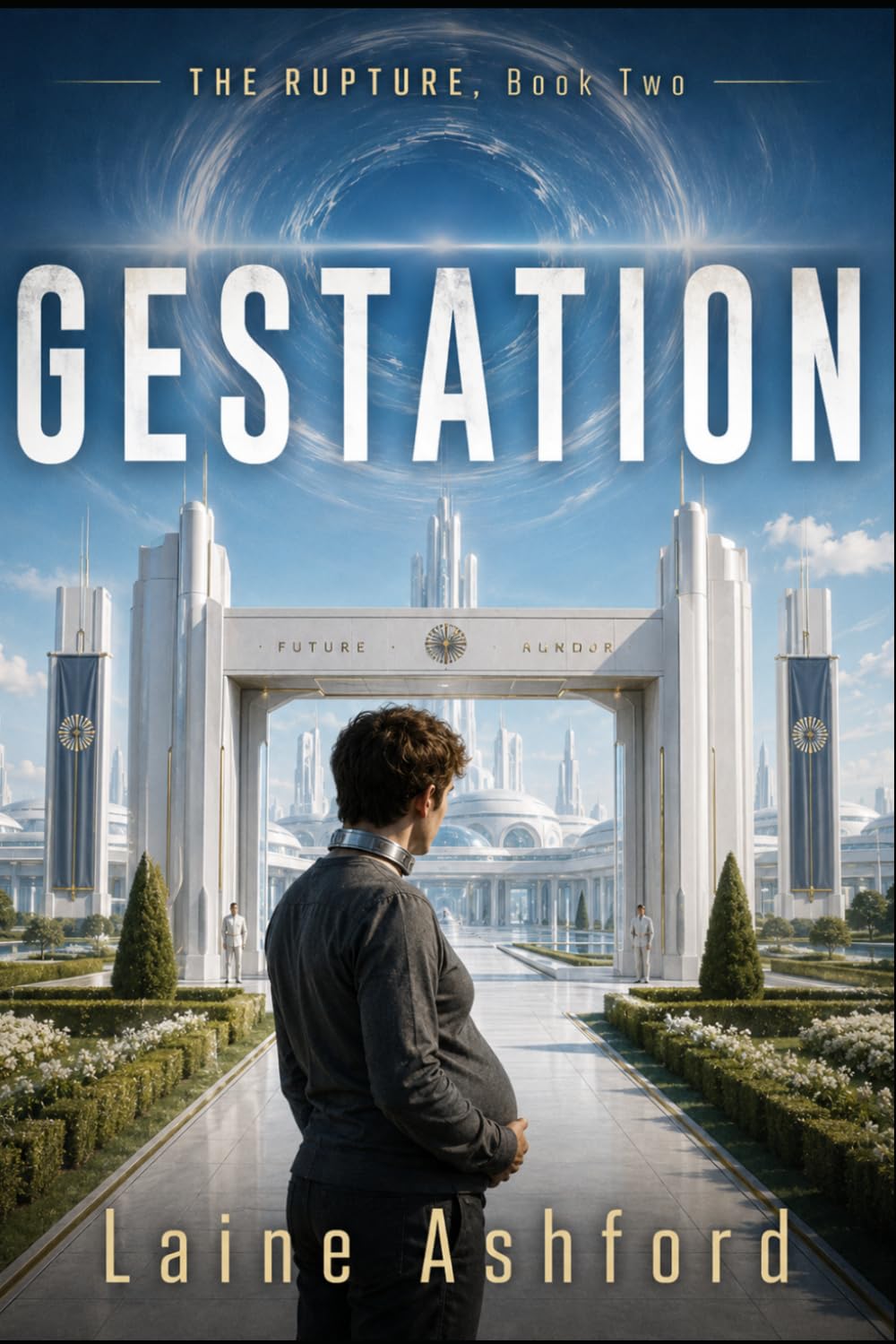 GESTATION: THE RUPTURE, Book Two