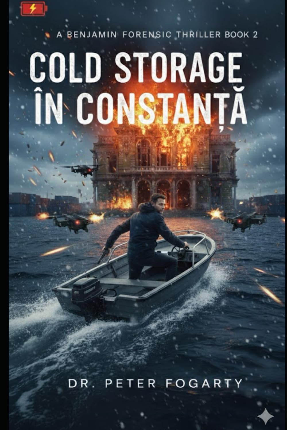 Book 2 - Cold Storage in Constanța (A Benjamin Forensic Thriller)