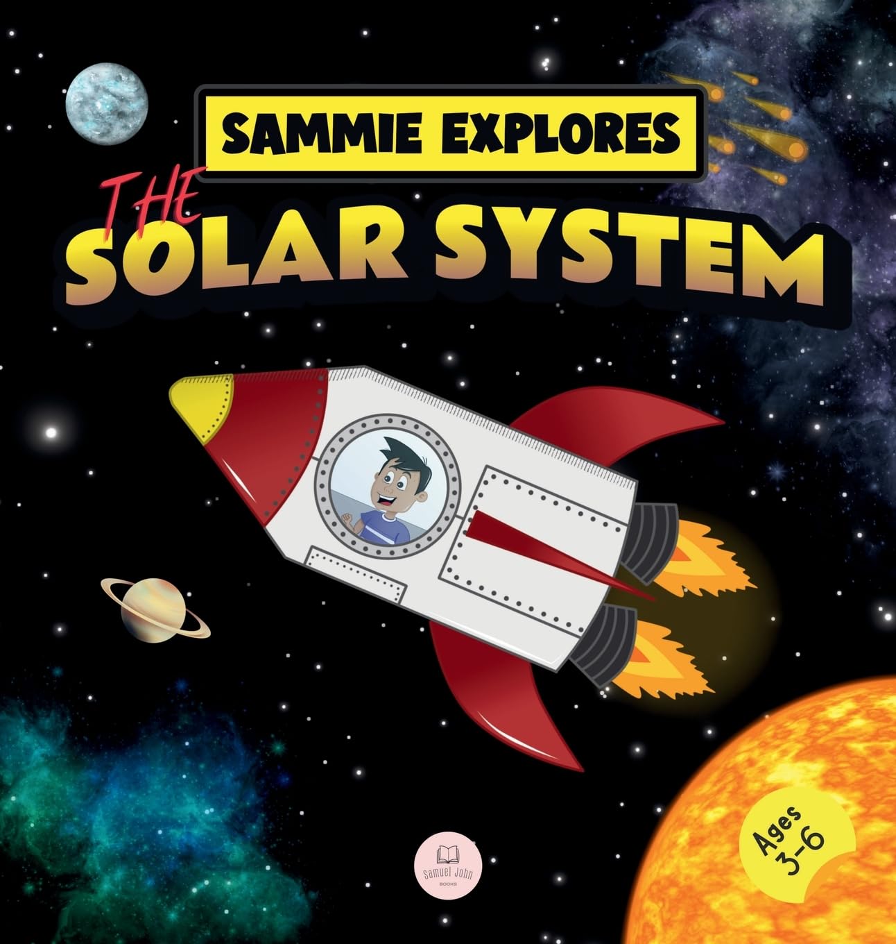 Sammie Explores the Solar System: Learn about the planets (Learn with Sammie's Adventures)