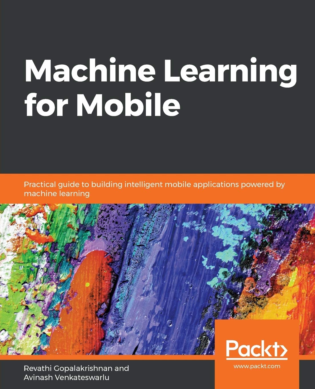 Machine Learning for Mobile: Practical guide to building intelligent ...