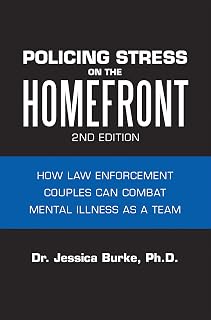 Policing Stress on the Homefront: How Law Enforcement Couples Can Combat Mental Illness as a Team