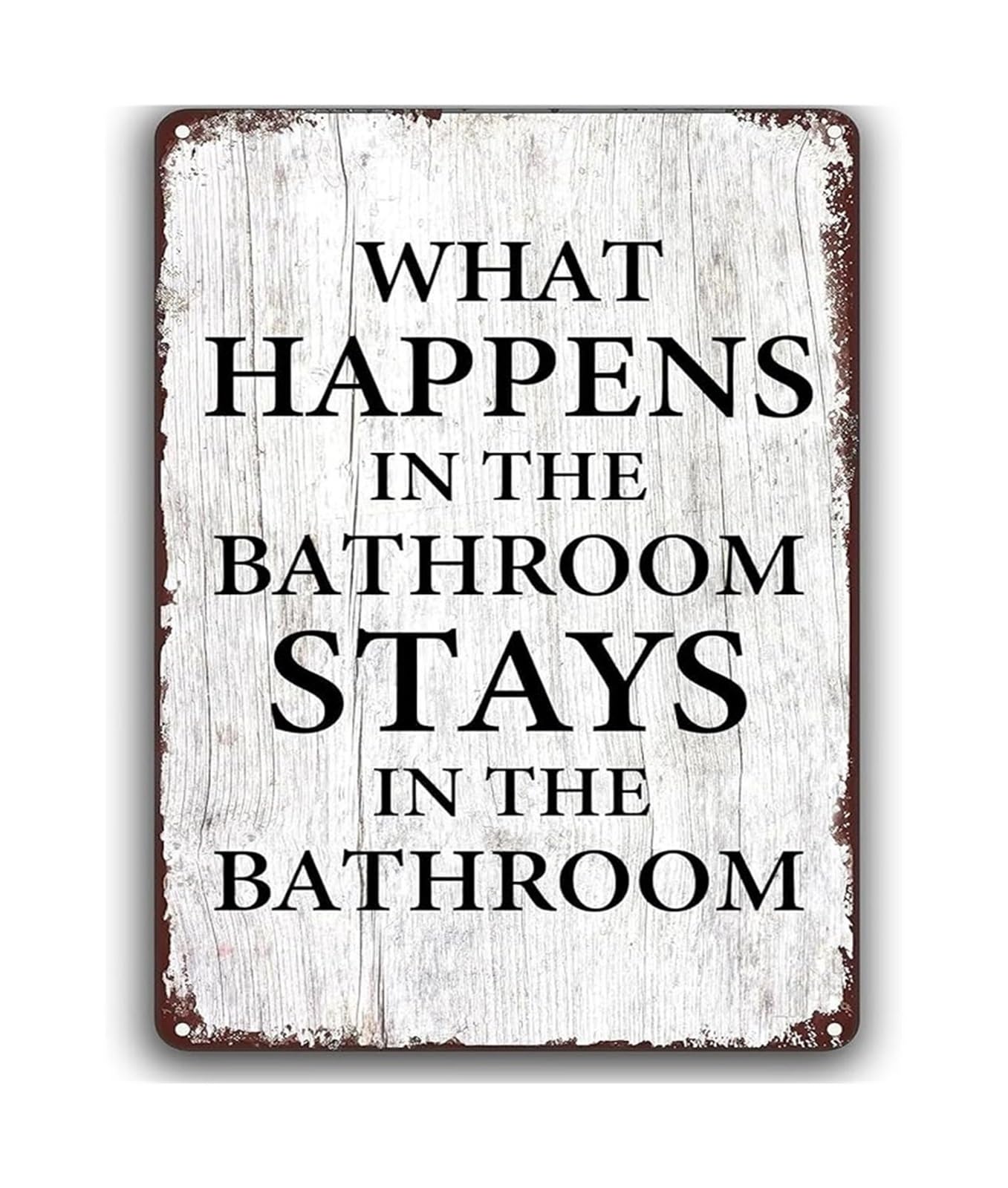 NWPNLXEA Bathroom Humor Metal Sign What Happens in The Bathroom Stays in The Bathroom Vintage Wall Decor 8 X 12 in