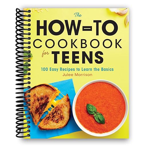The How-To Cookbook for Teens: 100 Easy Recipes to Learn the Basics
